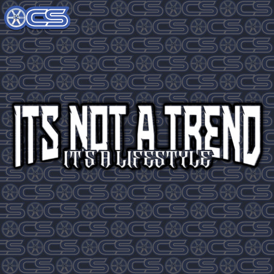 "Its Not A Trend" Banner